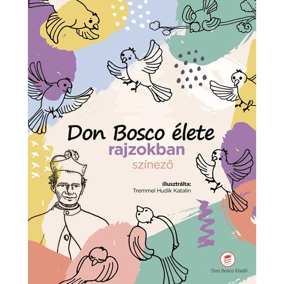 Cover image of Don Bosco élete - rajzokban