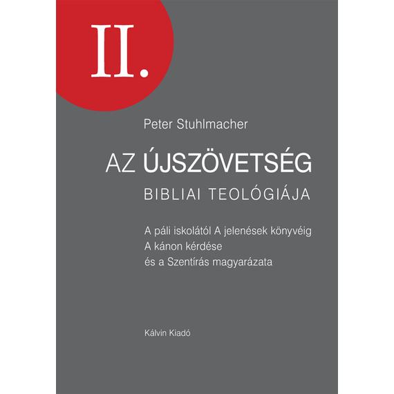 Cover image of Az Újszövetség bibliai teológiája II.