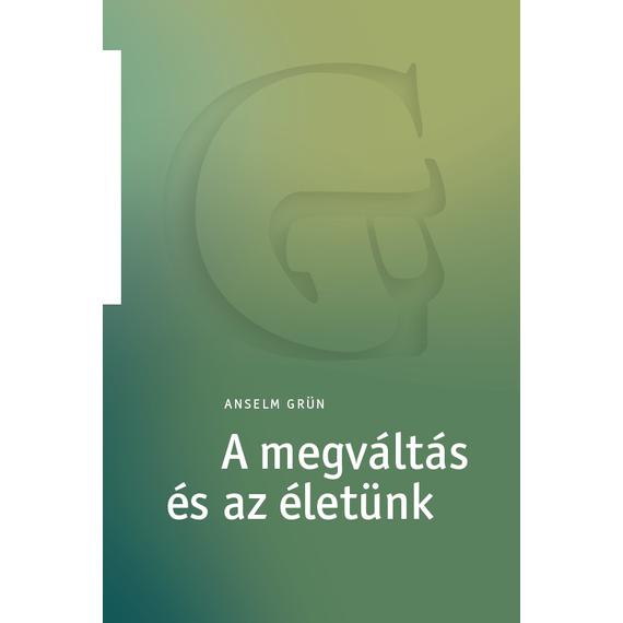 Cover image of A megváltás és az életünk
