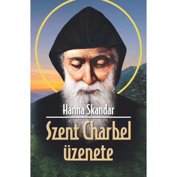 Cover image of Szent Charbel üzenete