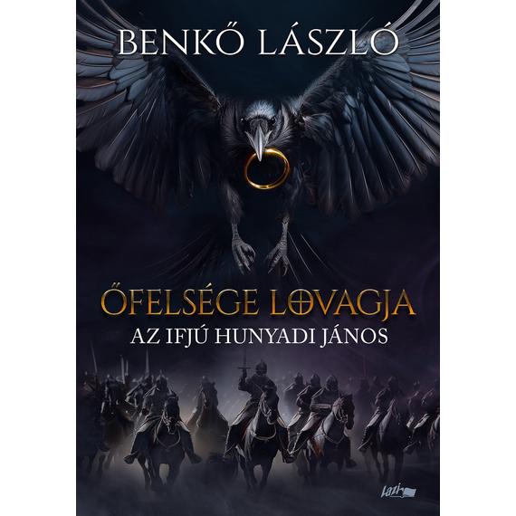 Cover image of Őfelsége lovagja - Az ifjú Hunyadi János