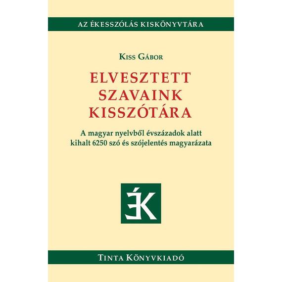 Cover image of Elvesztett szavaink kisszótára
