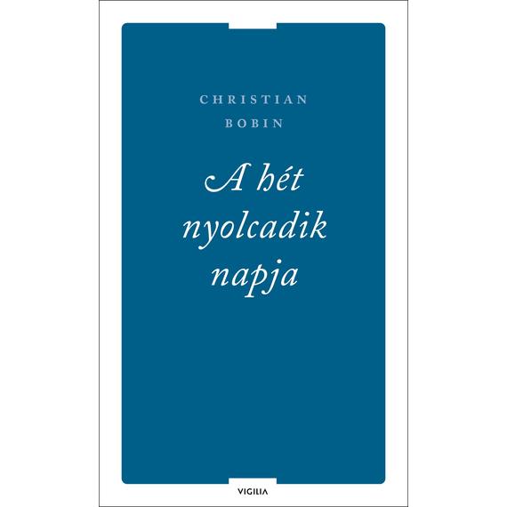 Cover image of A hét nyolcadik napja