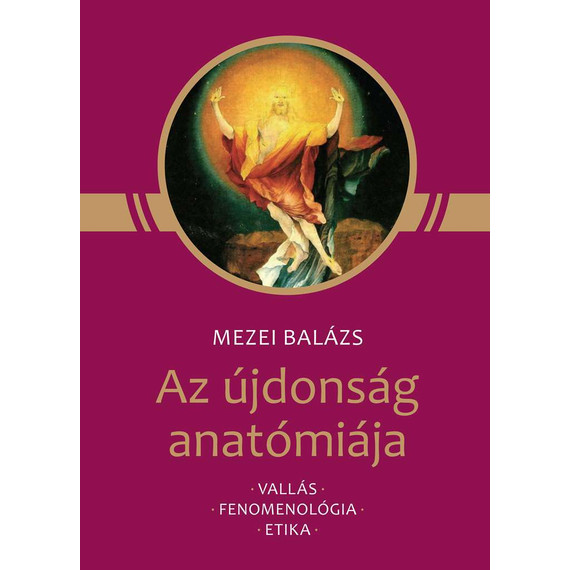Cover image of Az újdonság anatómiája