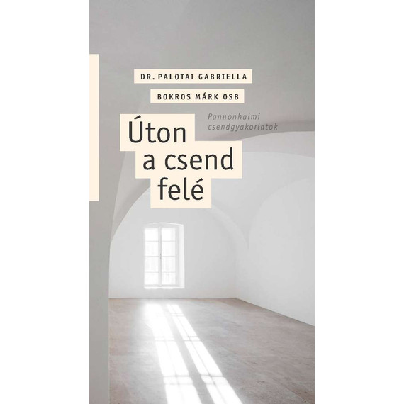 Cover image of Úton a csend felé