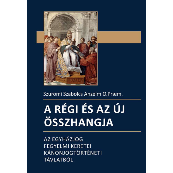 Cover image of A régi és az új összhangja