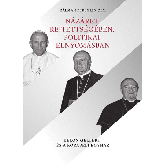 Cover image of Názáret rejtettségében, politikai elnyomásban