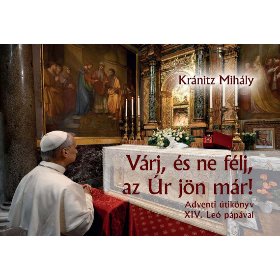 Cover image of Várj, és ne félj, az Úr jön már!