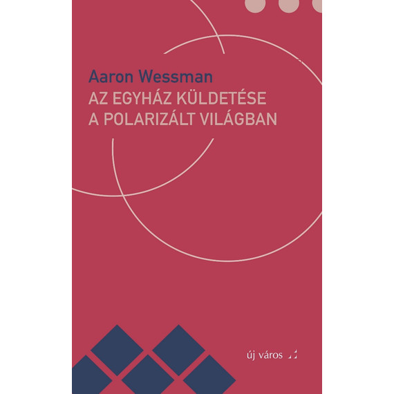 Cover image of Az egyház küldetése a polarizált világban
