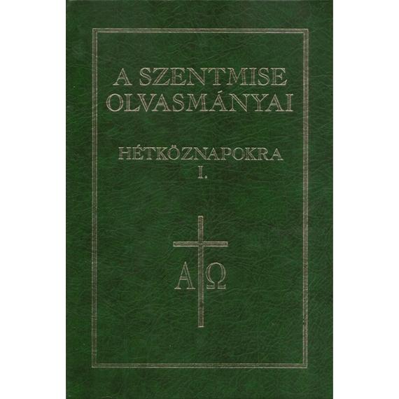 Cover image of A Szentmise olvasmányai hétköznapokra I.
