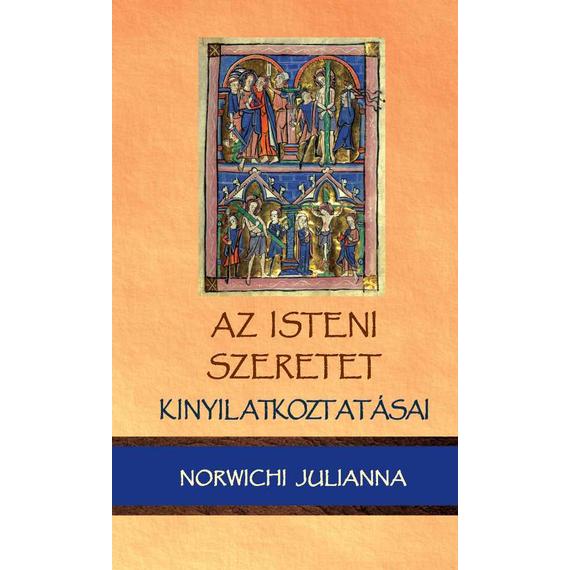 Cover image of Az isteni szeretet kinyilatkoztatásai