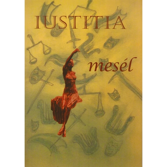 Iustitia mesél