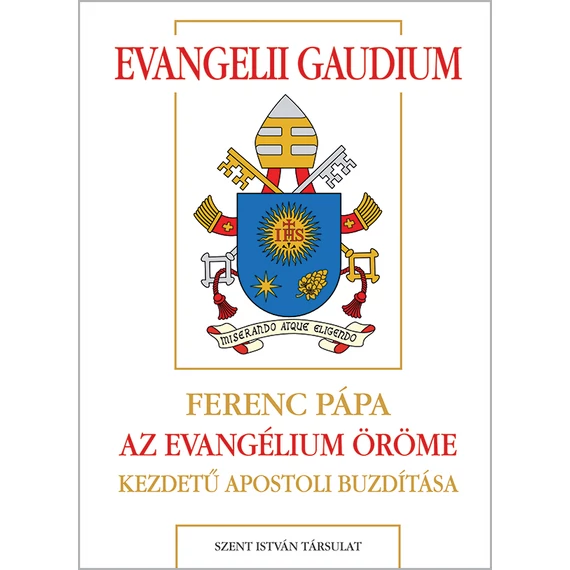 Evangelii Gaudium - Az evangélium öröme