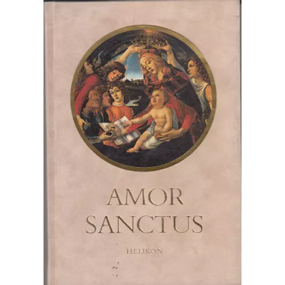 Amor sanctus - A Szent Szeretet könyve