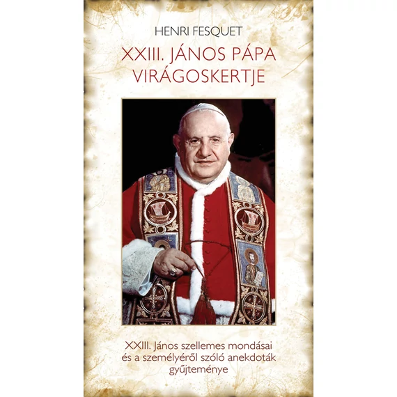 XXIII. János pápa virágoskertje