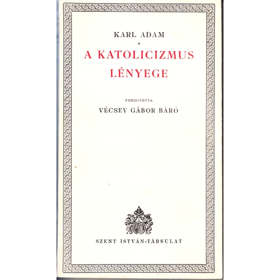 A katolicizmus lényege