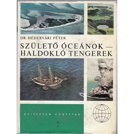 Születő óceánok - haldokló tengerek