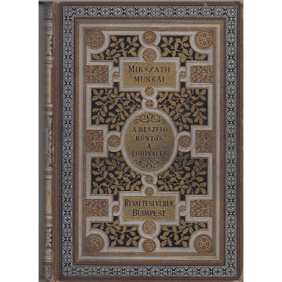 A beszélő köntös. A lohinai fű