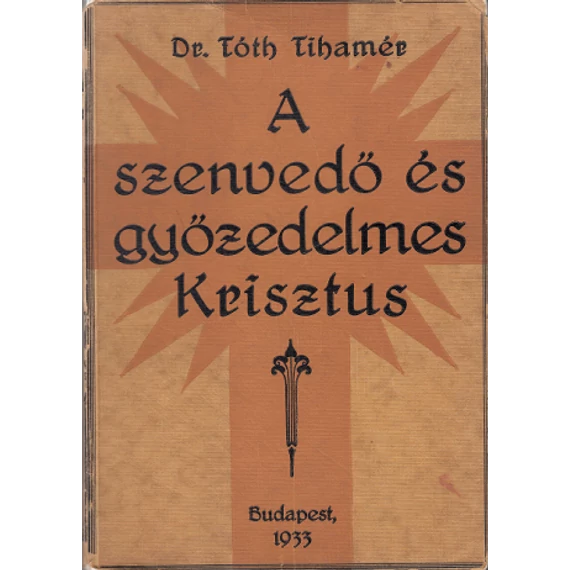 A szenvedő és győzedelmes Krisztus