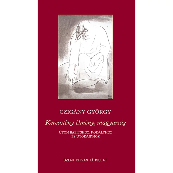 Keresztény élmény, magyarság