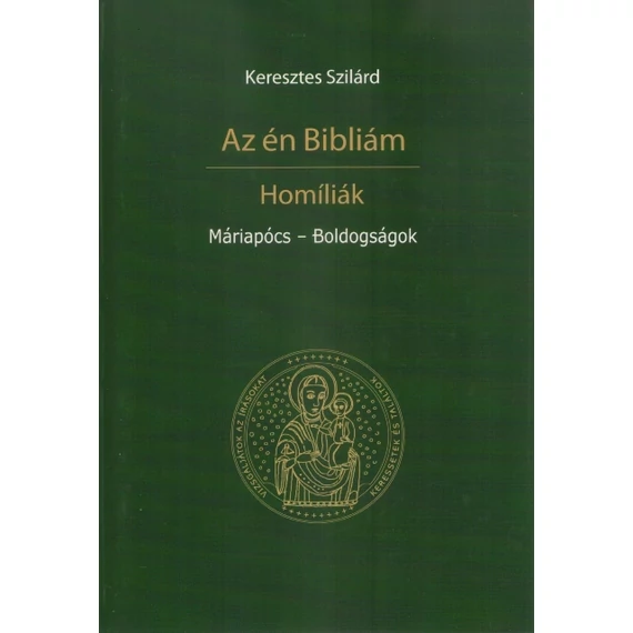 Az én Bibliám / Máriapócs - Boldogságok