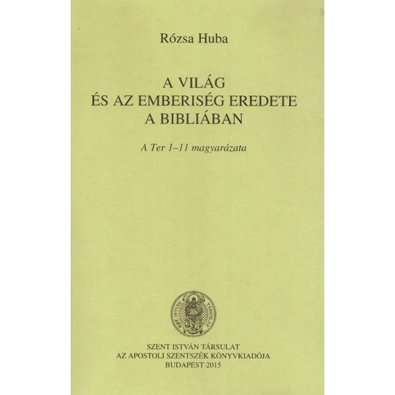 A világ és az emberiség eredete a Bibliában