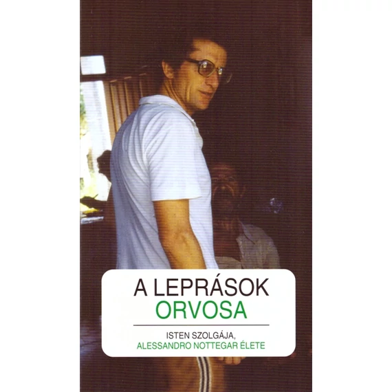 A leprások orvosa