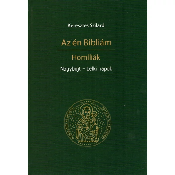 Az én Bibliám / Nagyböjt - Lelki napok