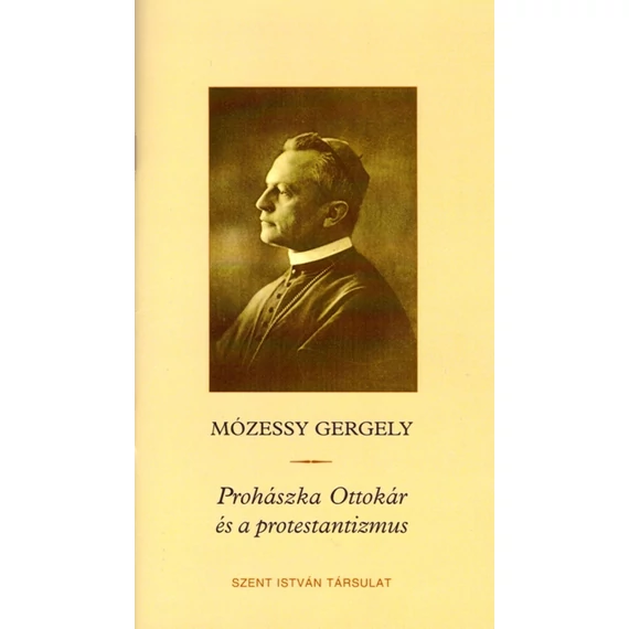 Prohászka Ottokár és a protestantizmus