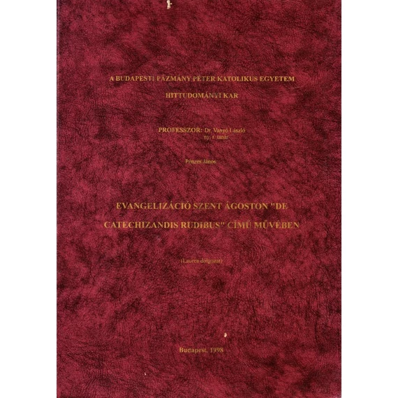Evangelizáció Szent Ágoston "De Catechizandis rudibus" c. művében