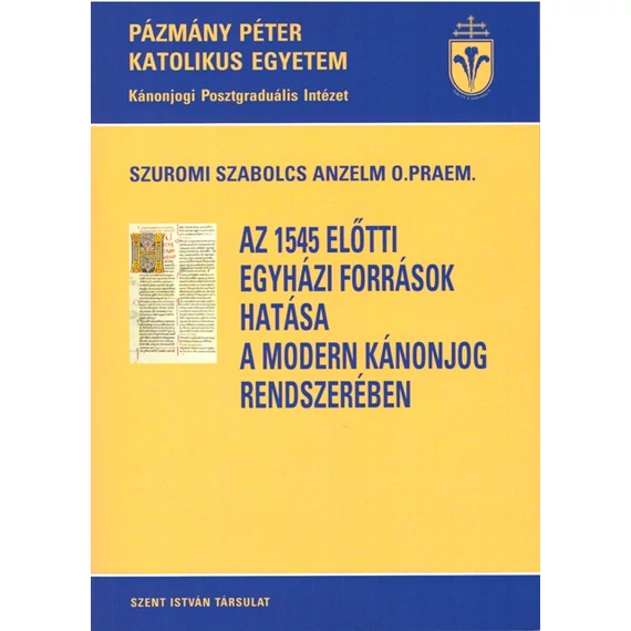 Az 1545 előtti egyházi források hatása a modern kánonjog rendszerére