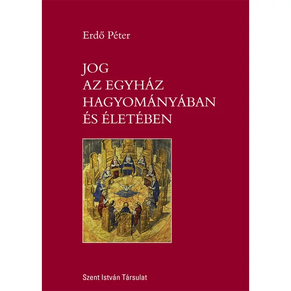 Jog az Egyház hagyományában és életében