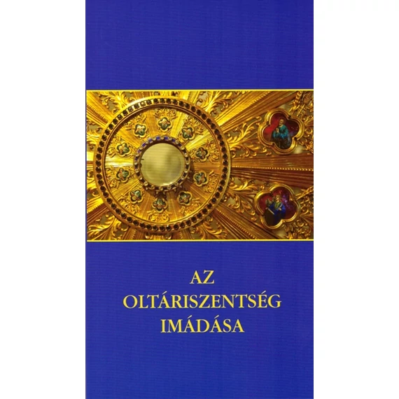 Az oltáriszentség imádása