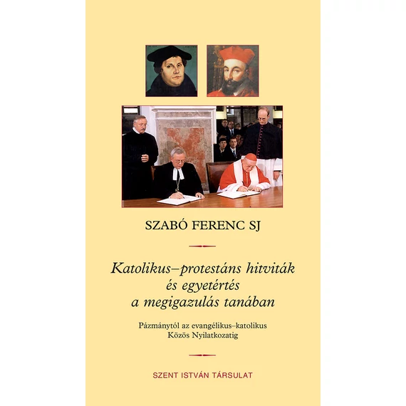 Katolikus-protestáns hitviták és egyetértés a megigazulás tanában