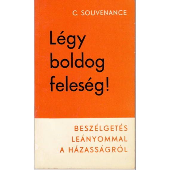 Légy boldog feleség!