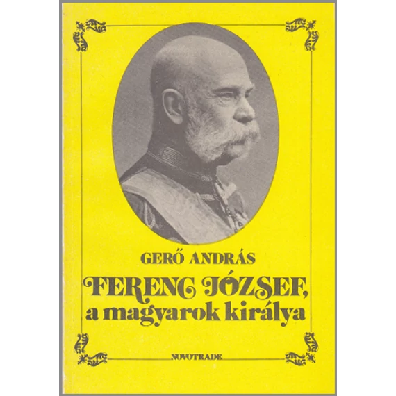 Ferenc József a magyarok királya