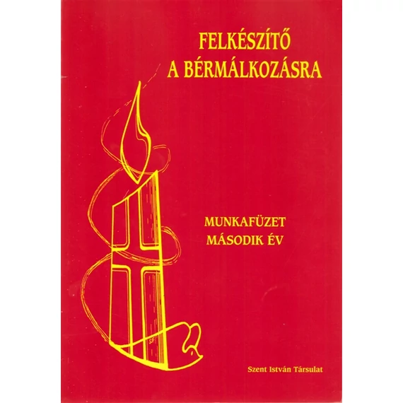 Felkészítő a bérmálkozásra II.
