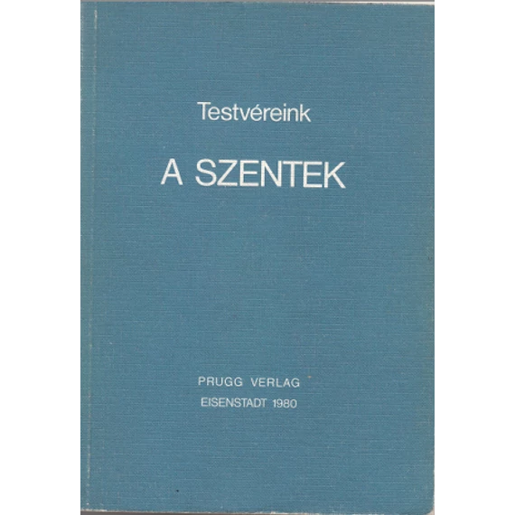 Testvéreink a szentek