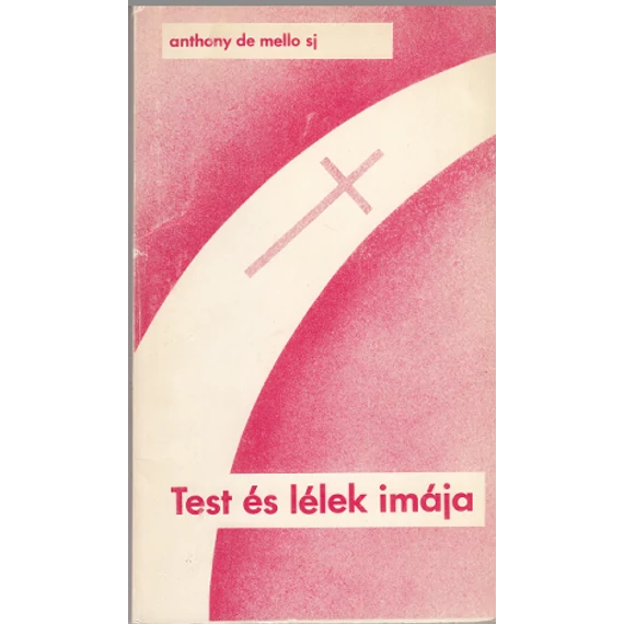 Test és lélek imája /Antikvár