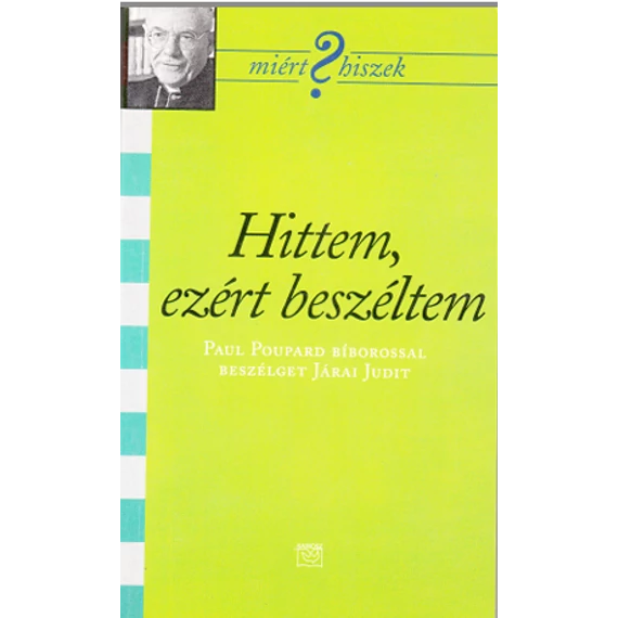 Hittem, ezért beszéltem