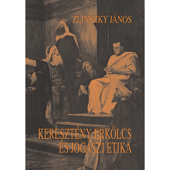 Keresztény erkölcs és jogászi etika