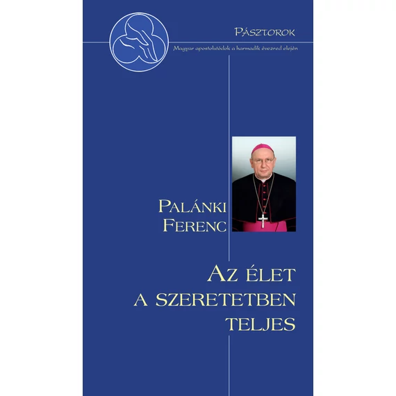 Az élet a szeretetben teljes