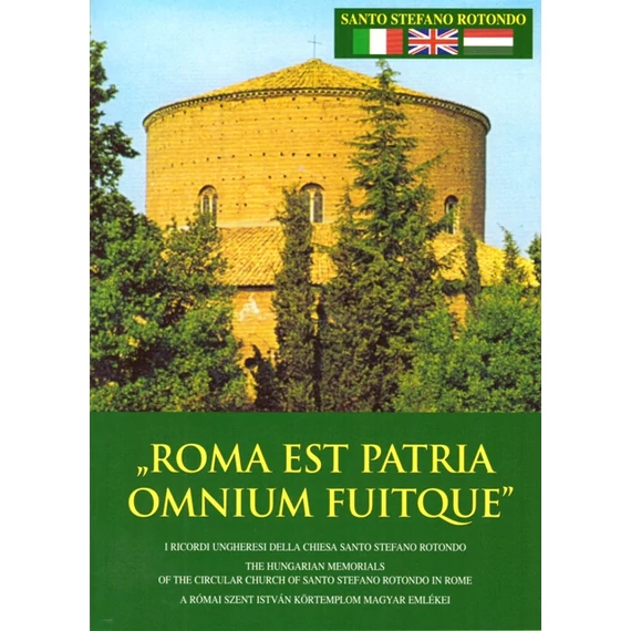 Roma est Patria omnium fuitque