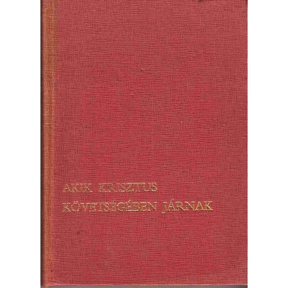 Akik Krisztus követségében járnak