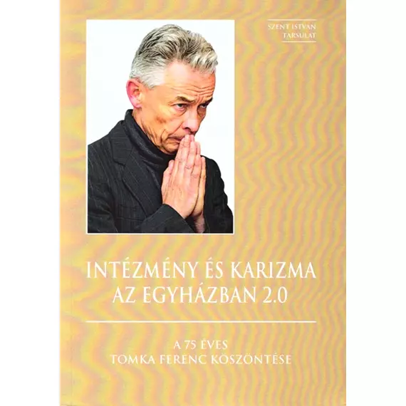 Intézmény és karizma az egyházban 2.0