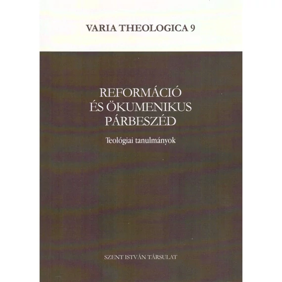 Reformáció és ökumenikus párbeszéd