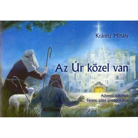 Az Úr közel van