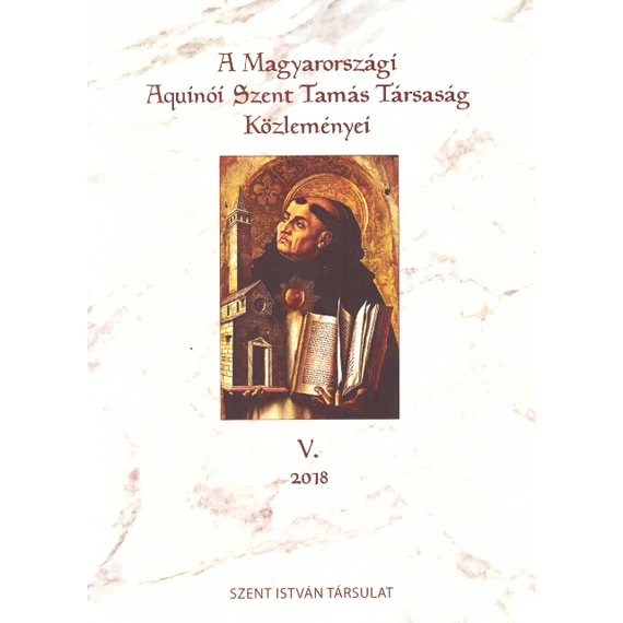 A Magyarországi Aquinói Szent Tamás Társaság közleményei