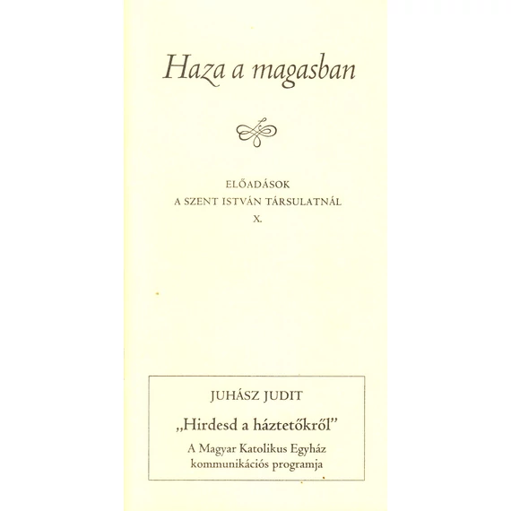 "Hirdesd a háztetőkről"