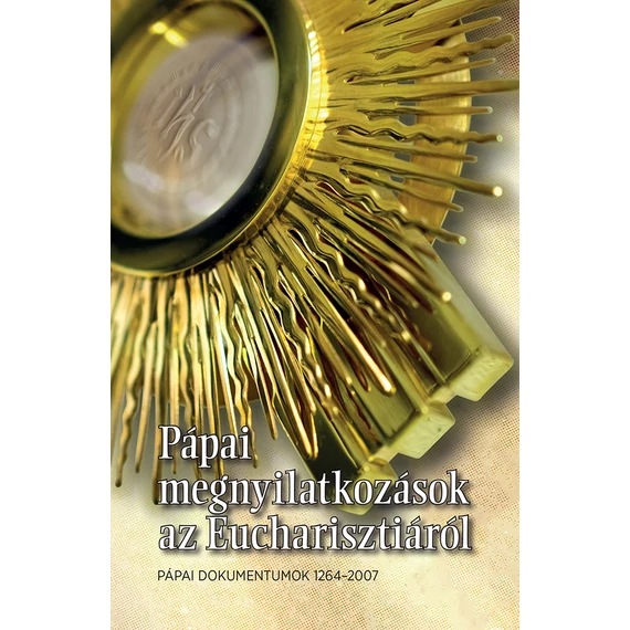 Pápai megnyilatkozások az Eucharisztiáról